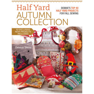 Debbie Shore's Half Yard Autumn Collection Book