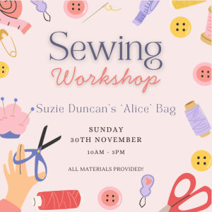 Bag Making Sewing Workshop with Suzie Duncan - 30th November