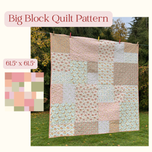 Big Block Quilt Pattern - PDF Download