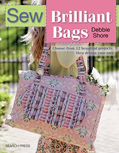 Debbie Shore's Sew Brilliant Bags